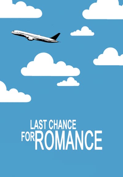 Last Chance for Romance S01:E02 - Psalm 21 Free TV Episode Poster Image