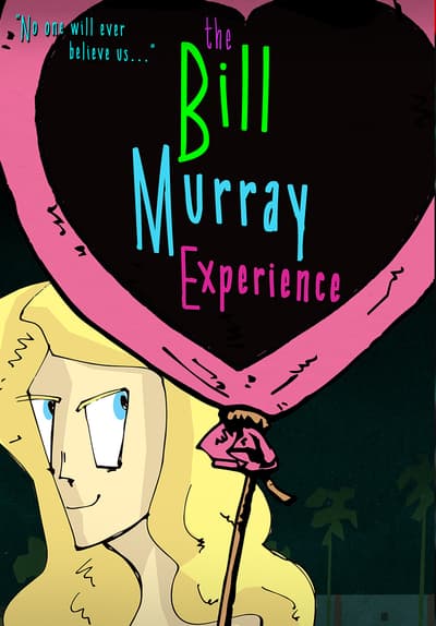 The Bill Murray Experience Full Movie Poster Image