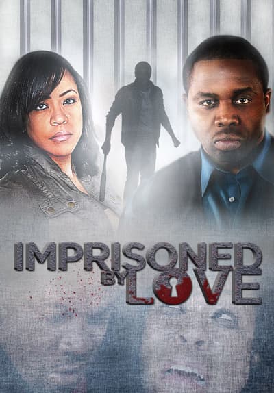 Imprisoned by Love Full Movie Poster Image