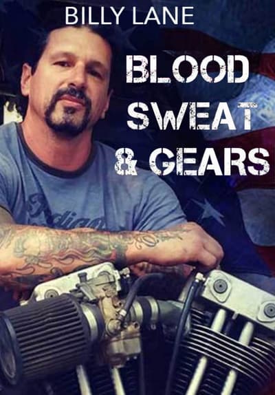 Blood Sweat and Gears With Billy Lane Full Movie Poster Image