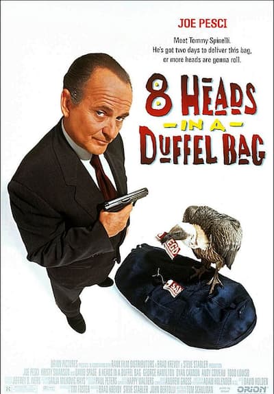 8 Heads in a Duffel Bag Full Movie Poster Image