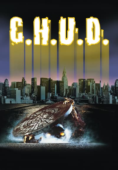 C.H.U.D. Full Movie Poster Image