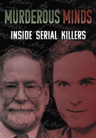 Murderous Minds: Inside Serial Killers