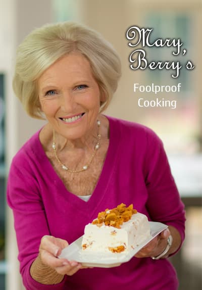 Watch Mary Berry S Foolproof Cooking Online For Free Stream Full