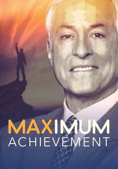 Maximum Achievement: The Brian Tracy Story Full Movie Poster Image