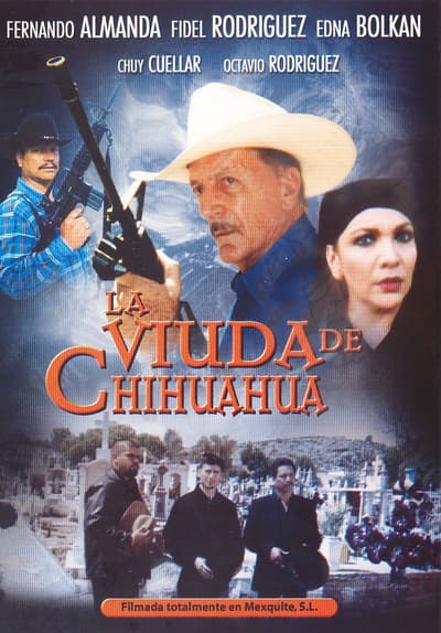 La Viuda De Chihuahua Full Movie Poster Image