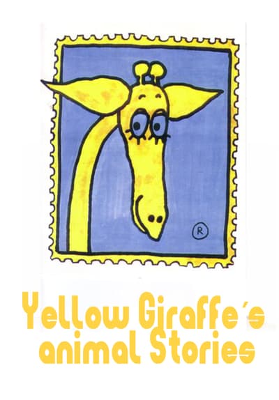 Yellow Giraffe's Animal Stories