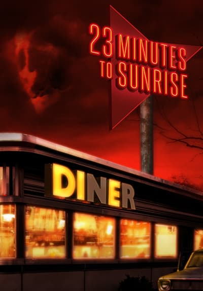 23 Minutes to Sunrise Full Movie Poster Image