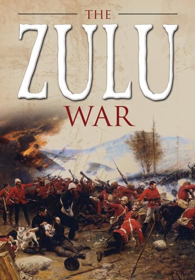 The Zulu War Full Movie Poster Image