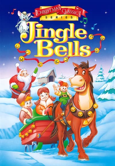 Christmas Classics Series: Jingle Bells Full Movie Poster Image