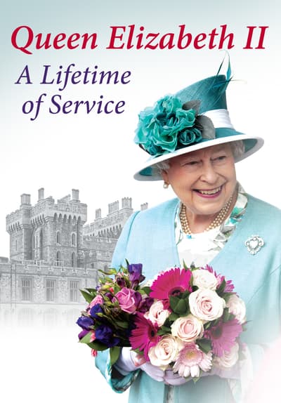 Queen Elizabeth: A Lifetime of Service