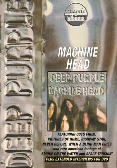 Deep Purple: Machine Head (Classic Albums)