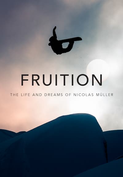 FRUITION - the Life and Dreams of Nicolas Müller Full Movie Poster Image
