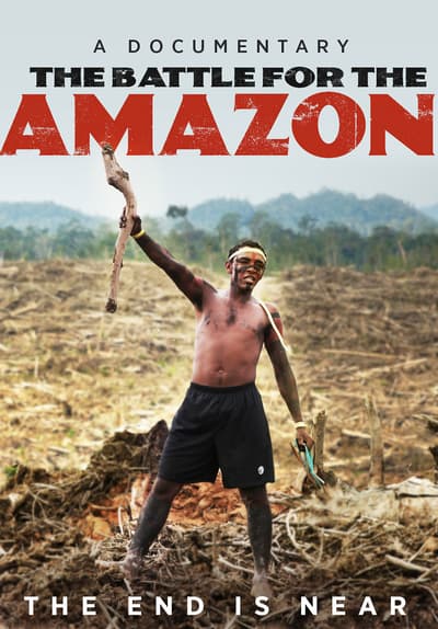 The Battle for the Amazon Full Movie Poster Image