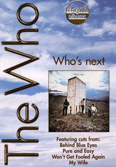 The Who: Who's Next (Classic Albums) Full Movie Poster Image