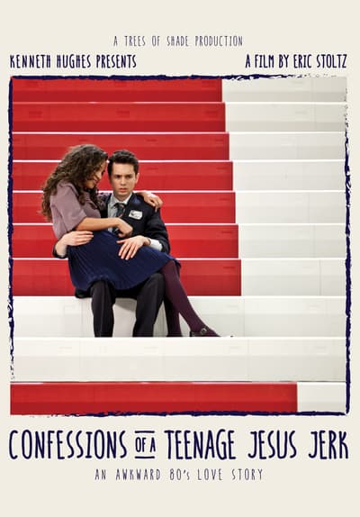 Confessions of a Teenage Jesus Jerk Full Movie Poster Image