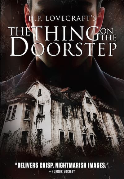 HP Lovecrafts The Thing On The Doorstep Full Movie Poster Image