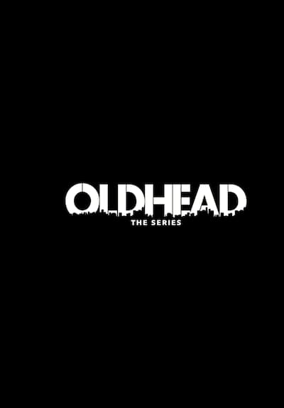 Oldhead: The Series