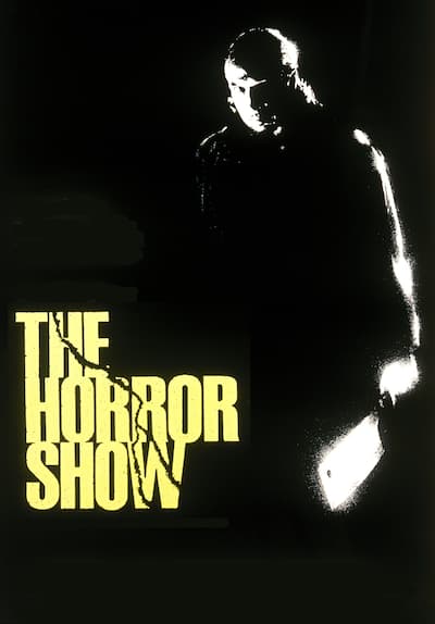 The Horror Show Full Movie Poster Image