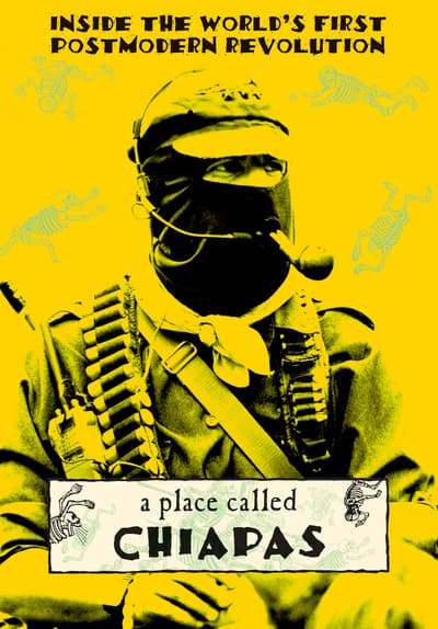 A Place Called Chiapas Full Movie Poster Image