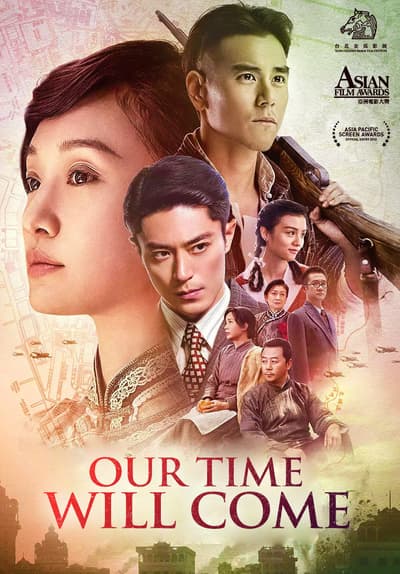 Our Time Will Come Full Movie Poster Image