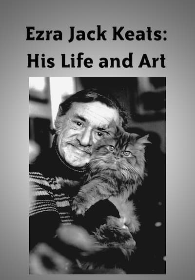 Ezra Jack Keats: His Life and Art