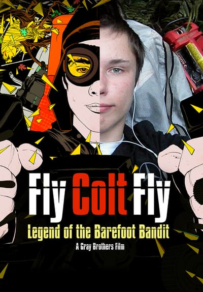 Fly Colt Fly: Legend of the Barefoot Bandit Full Movie Poster Image