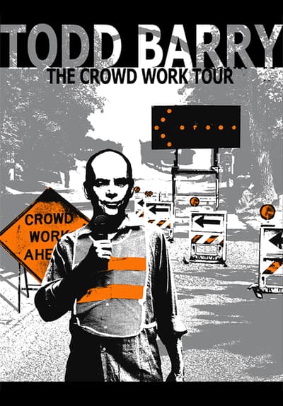 Todd Barry: Crowd Work Tour Full Movie Poster Image