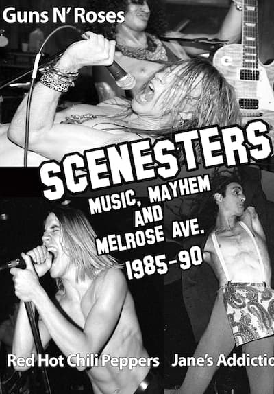 Scenesters: Music, Mayhem & Melrose Ave. a Documentary 1985-1990 Full Movie Poster Image