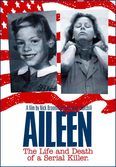 Aileen: Life and Death of a Serial Killer Full Movie Poster Image