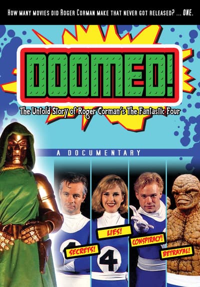 Doomed! the Untold Story of Roger Corman's Fantastic Four Full Movie Poster Image