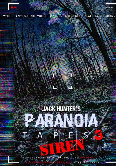 Jack Hunter's Paranoia Tapes 3: Siren