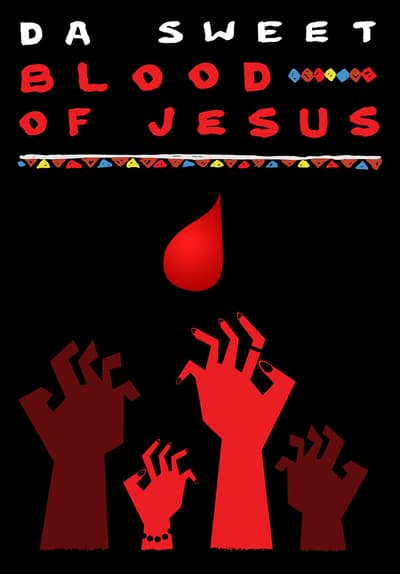 Da Sweet Blood of Jesus Full Movie Poster Image