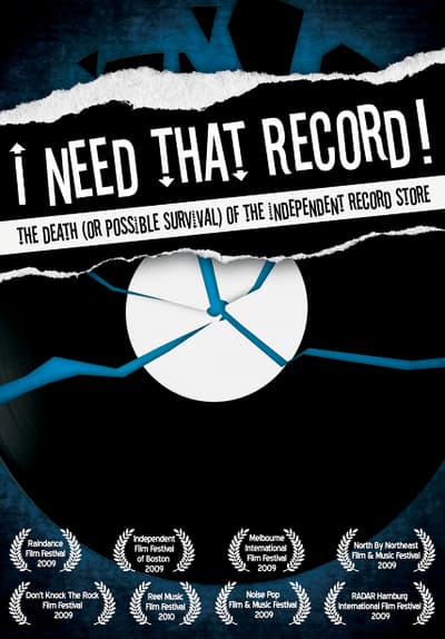 I Need That Record! The Death (Or Possible Survival) Of The Independent Record Store Full Movie Poster Image