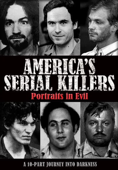 America's Serial Killers: Portraits in Evil Free TV Series Poster Image