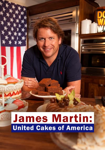 James Martin's United Cakes of America S01:E06 - Philadelphia and Brooklyn - Fig & Butter Cake/Lime Snow Granola Free TV Episode Poster Image