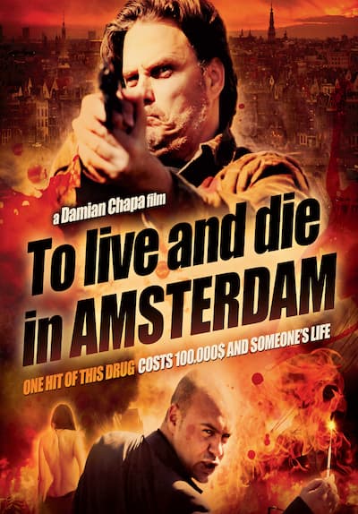 To Live and Die in Amsterdam