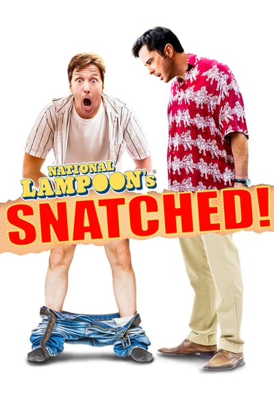 National Lampoon's Snatched Full Movie Poster Image
