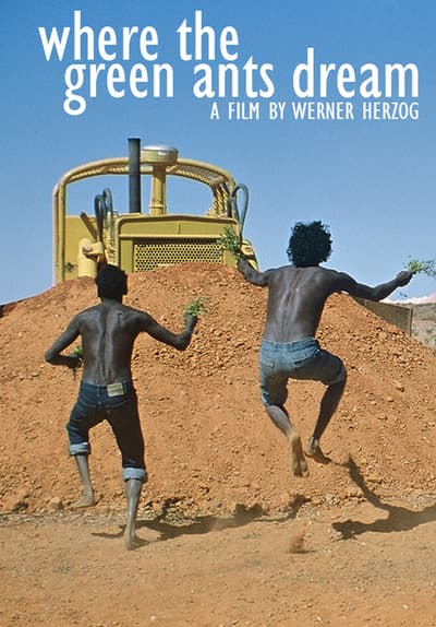 Where The Green Ants Dream Full Movie Poster Image