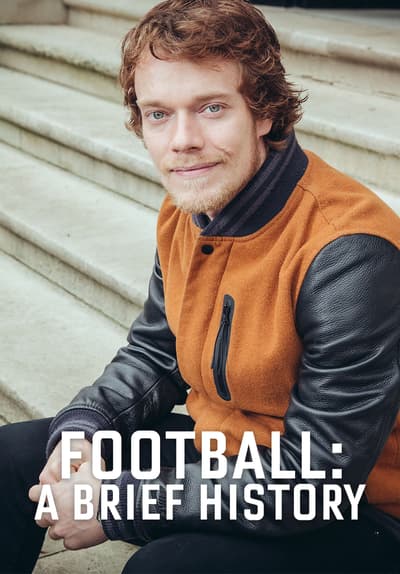 Football: A Brief History by Alfie Allen Free TV Series Poster Image