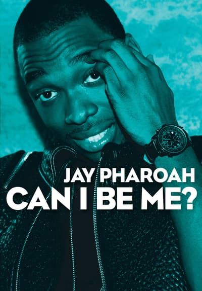 Jay Pharoah: Can I Be Me?