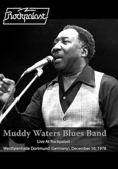 Muddy Waters Blues Band - Live at Rockpalast: Live at Westfalenhalle Dortmund
