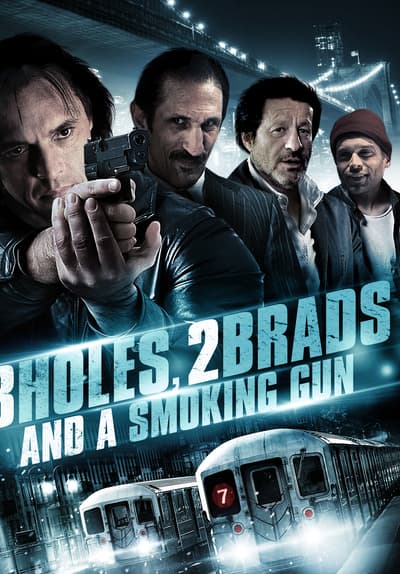 Three Holes, Two Brads, and a Smoking Gun Full Movie Poster Image