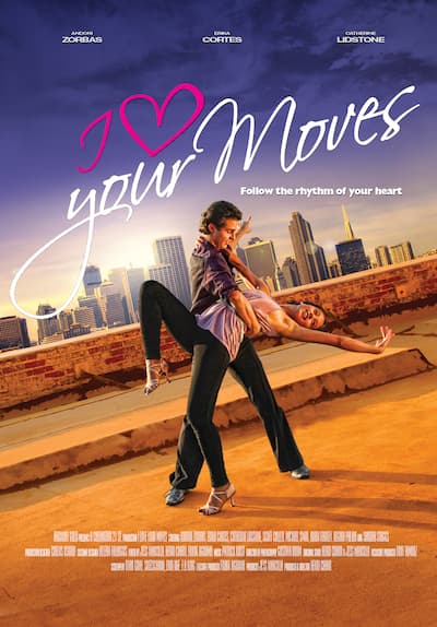 I Love Your Moves Full Movie Poster Image