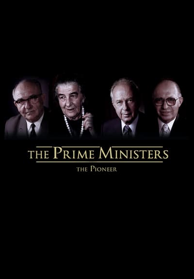 The Prime Ministers: The Pioneers Full Movie Poster Image