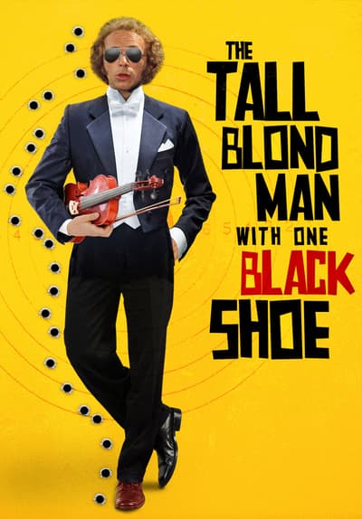 The Tall Blond Man With One Black Shoe Full Movie Poster Image
