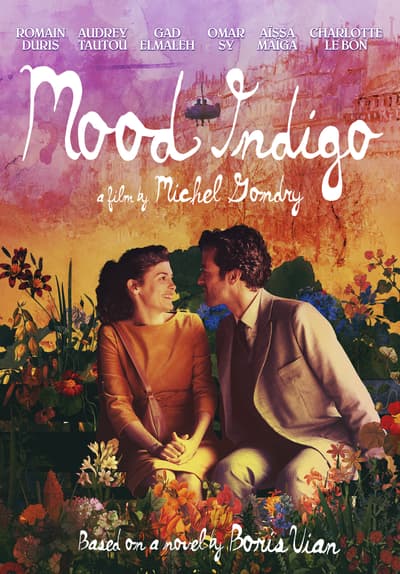 Watch Mood Indigo (2012) Full Movie Free Streaming Online 