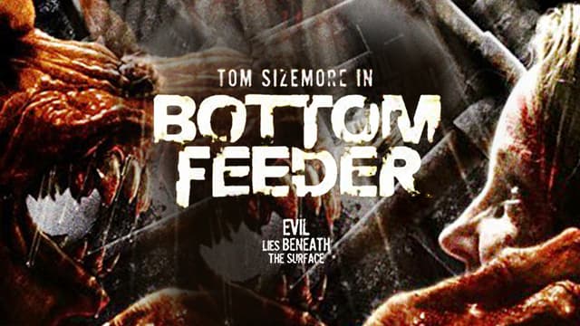 Watch Bottom Feeder 2007 Full Movie Free Streaming Online Tubi