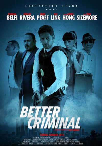 Watch Better Criminal (2016) Full Movie Free Streaming Online | Tubi