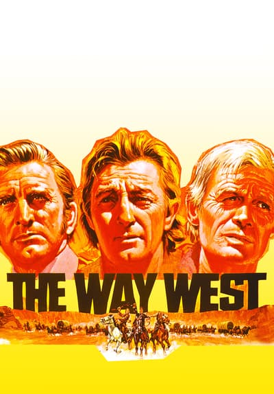 Cast Of The Movie The Way West Watch The Way West (1967) Full Movie Free Streaming Online | Tubi